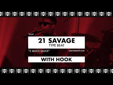 21 Savage Type Beat with Hook by June B - "2 Much Sauce" Prod. Legion Beats