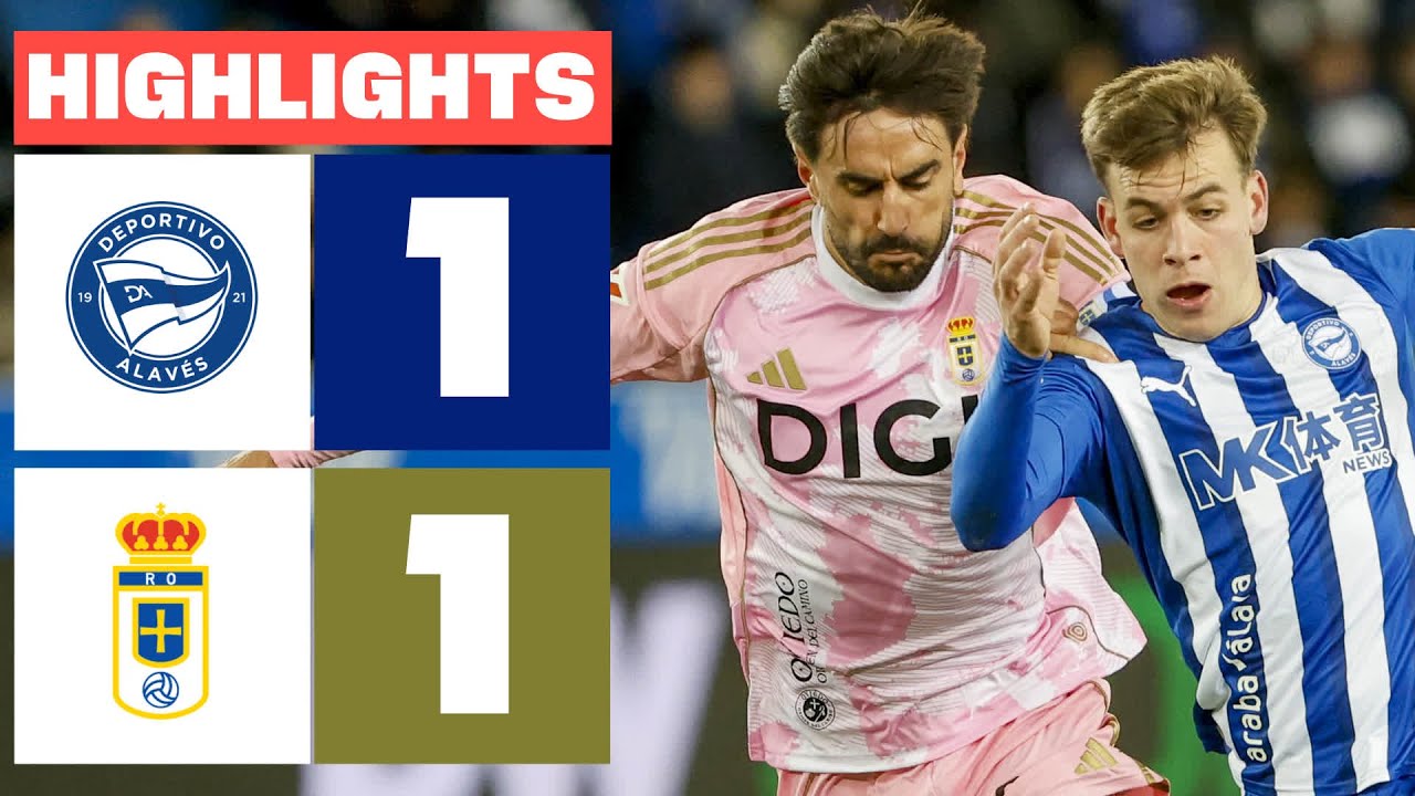 Deportivo Alavés vs Real Oviedo Highlights