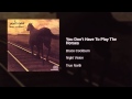 Bruce Cockburn - You Don't Have To Play The Horses
