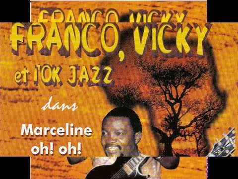 Franco / Vicky / L'OK Jazz - Marceline (Marceline Oh! Oh!)