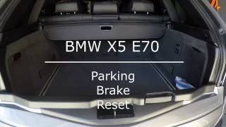 BMW X5 - Parking Brake Reset