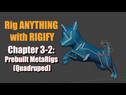 [Blender 2.8~3.6]Rig ANYTHING with Rigify #3.2 - Prebuilt Meta Rigs (Dog)