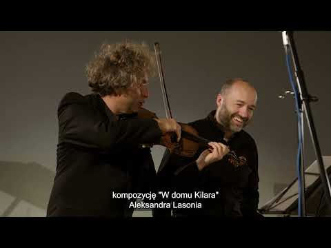 "W domu Kilara" - Aleksander Lasoń (prawykonanie)