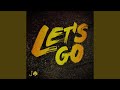 Download Let S Go Mp3 Song