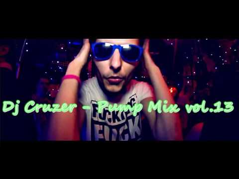 Dj Cruzer - Pump Mix vol.13 (29.06.16)