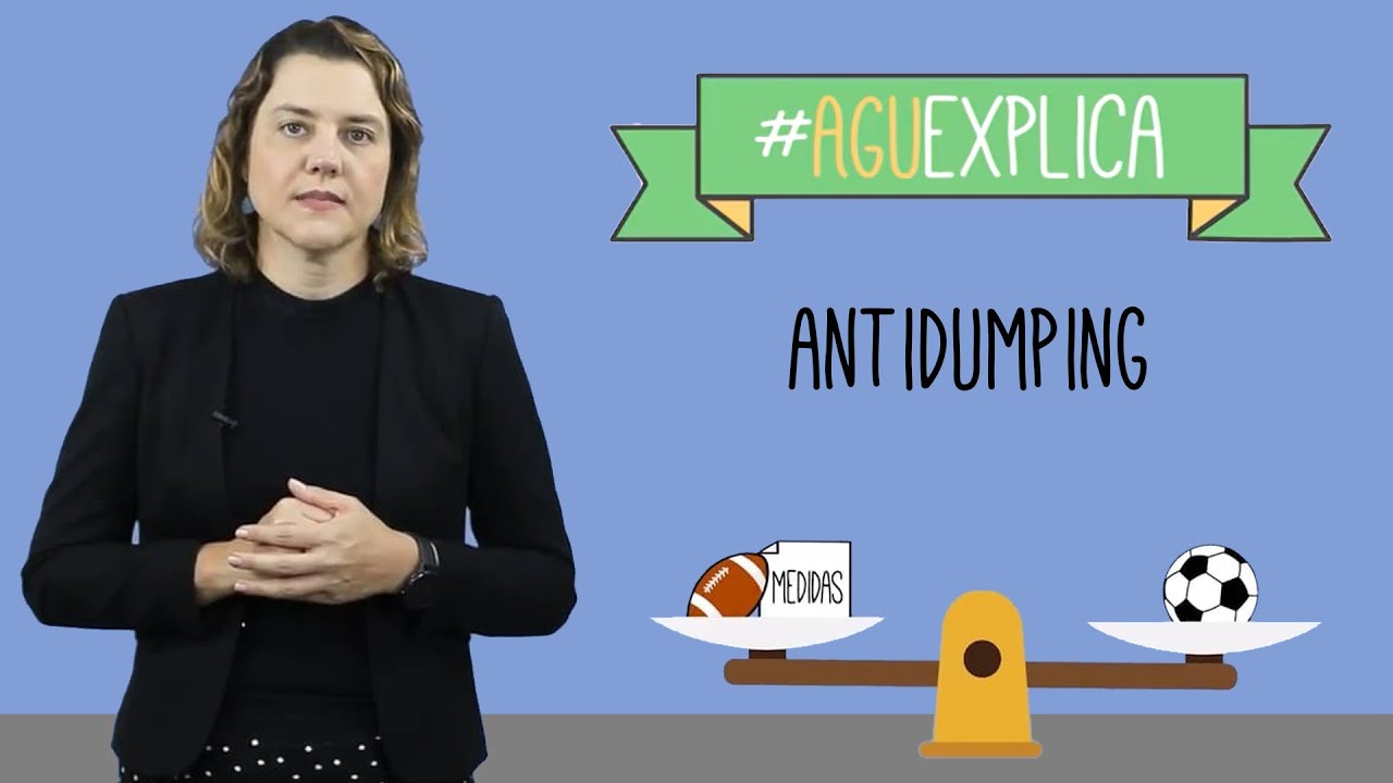 AGU Explica - Antidumping