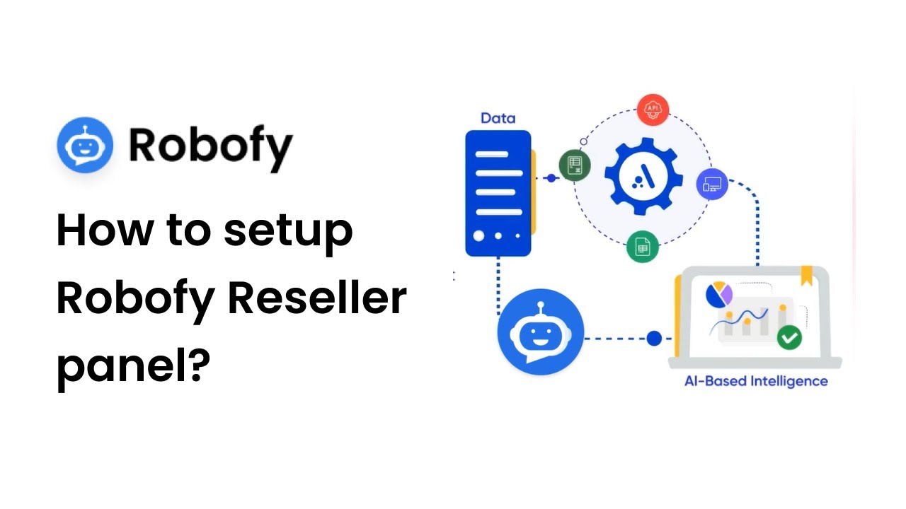 How to setup Robofy Reseller Panel | Complete guide to setup Robofy AI Chatbot Reseller Panel