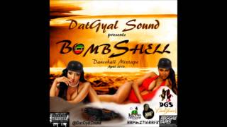 DatGyal Sound - BombShell Mixtape - April 2013