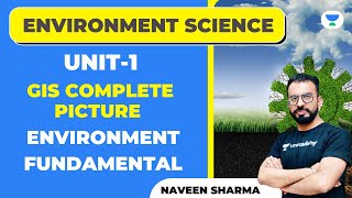 NTA UGC NET 2021 | Environment Science by Naveen Sharma | Unit-1 (GIS Complete Picture)