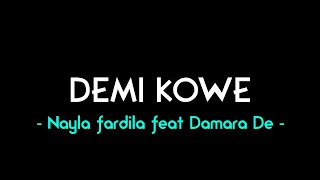Download lagu Nayla fardila feat Damara De - Demi kowe || Lirik lagu mp3 Download lagu Nayla fardila feat Damara De - Demi kowe || Lirik lagu mp3