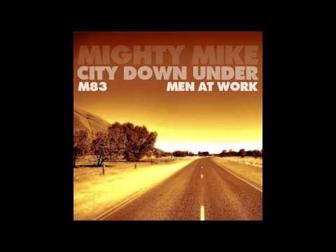 Mighty Mike - City down under