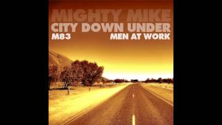 Mighty Mike - City down under