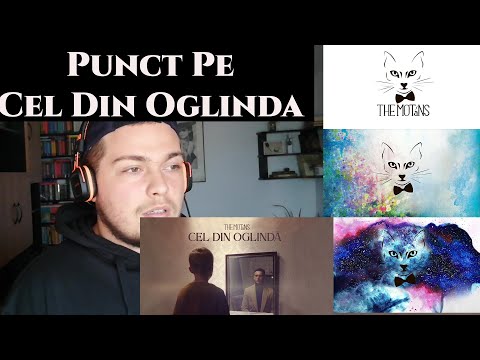 Punct pe THE MOTANS - Cel Din Oglindă | REACȚIE!!!