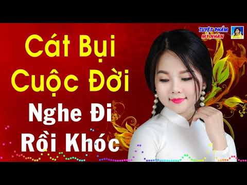 ||Cát Bụi Cuộc Đời-, Chiều Sân Ga,- Lại Nhớ Người Yêu||   Nghe Đi Rồi Khóc   Quá Hay Quá Xót Xa