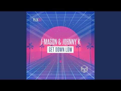 Get Down Low (Extended Mix)