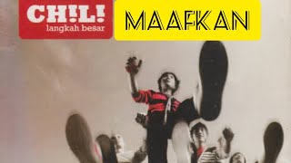 Download lagu Chili Band Maafkan mp3