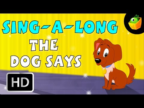Karaoke: The Dog Says - Songs With Lyrics - Cartoon/Animated Rhymes For Kids