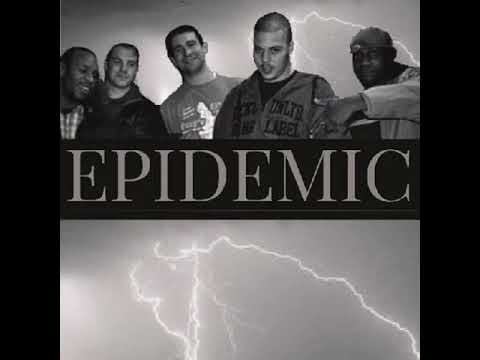 EPIDEMIC "WHEN I WORD BUST"