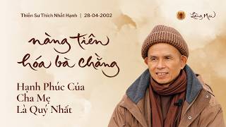 Nhìn Bằng Mắt Thương | Thiền sư Thích Nhất Hạnh(28-04-2002, Làng Mai)