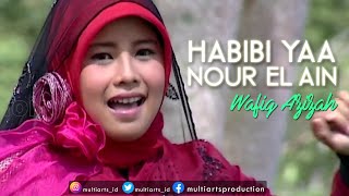 Download lagu HABIBI YAA NOUR EL AIN | Nour El Ein - Wafiq Azizah mp3