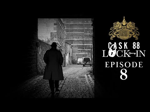 The Whisky Lock-in Ep 8 - SMWS, Braw Beards, Cask Creations & Noir Dutch Angles