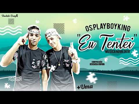 OS PLAYBOYKING - EU TETEI MÚSICA NOVA 2018