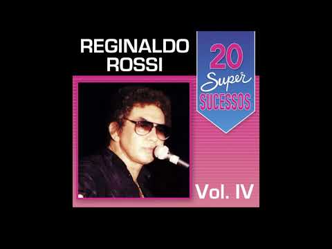 Reginaldo Rossi - 20 Super Sucessos, Vol. 4 (2014) (Completo)