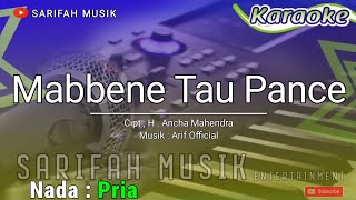 Download lagu MA'BENE TAU PANCE - KARAOKE | CIPT. H ANCHA MAHENDRA NADA COWOK   LIRIK mp3