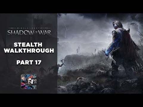 Shadow of War - Stealth Gameplay Walkthrough - Part 17 PC/ULTRA - "The Etten" | CenterStrain01