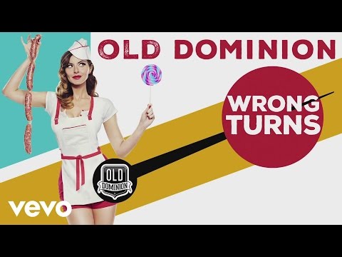 Old Dominion - Wrong Turns (Audio)