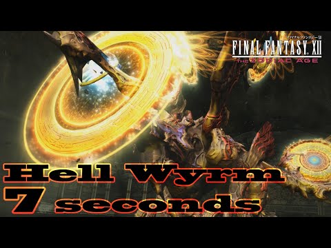 Final Fantasy XII The Zodiac Age - Hell Wyrm in 7 seconds