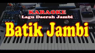 Download lagu BATIK JAMBI - Karaoke mp3