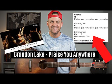 Praise You Anywhere - Brandon Lake