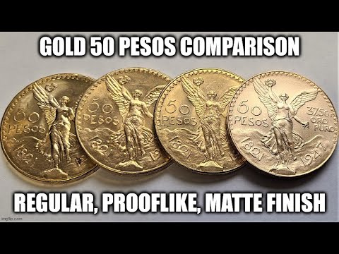 Gold 50 Pesos Comparison - Regular strike, prooflike, & matte finish