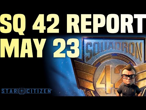 Star Citizen: Monthly Report Highlights - May 2023 #starcitizen #sq42