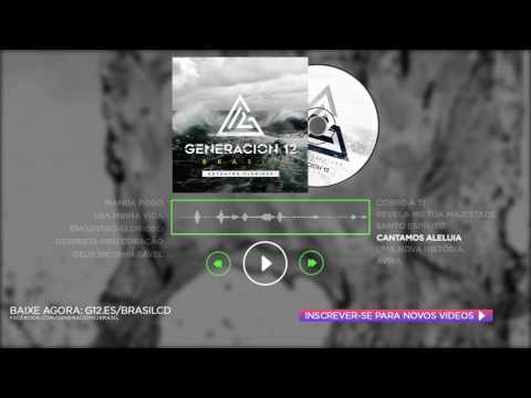 Geração 12 - Cantamos aleluia (AUDIO)