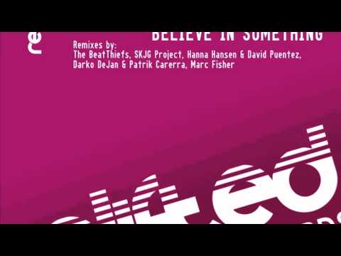 Damien J Carter, Michael Maze, Matt Devereaux feat Zhana Believe In Something