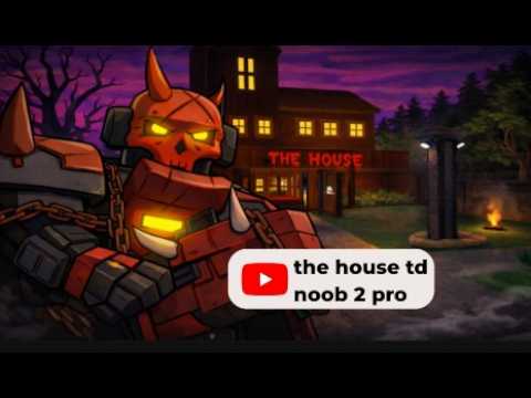the house td noob 2 pro ep 1 [ PIXEL PALS]