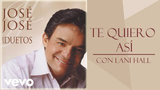 José José - Te Quiero Así (Cover Audio)