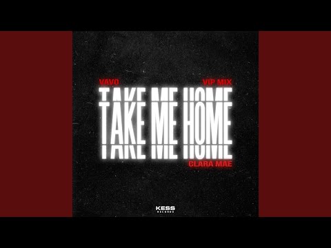 Take Me Home (VIP Mix)