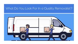 What Do You Look For In a Quality Removalist?