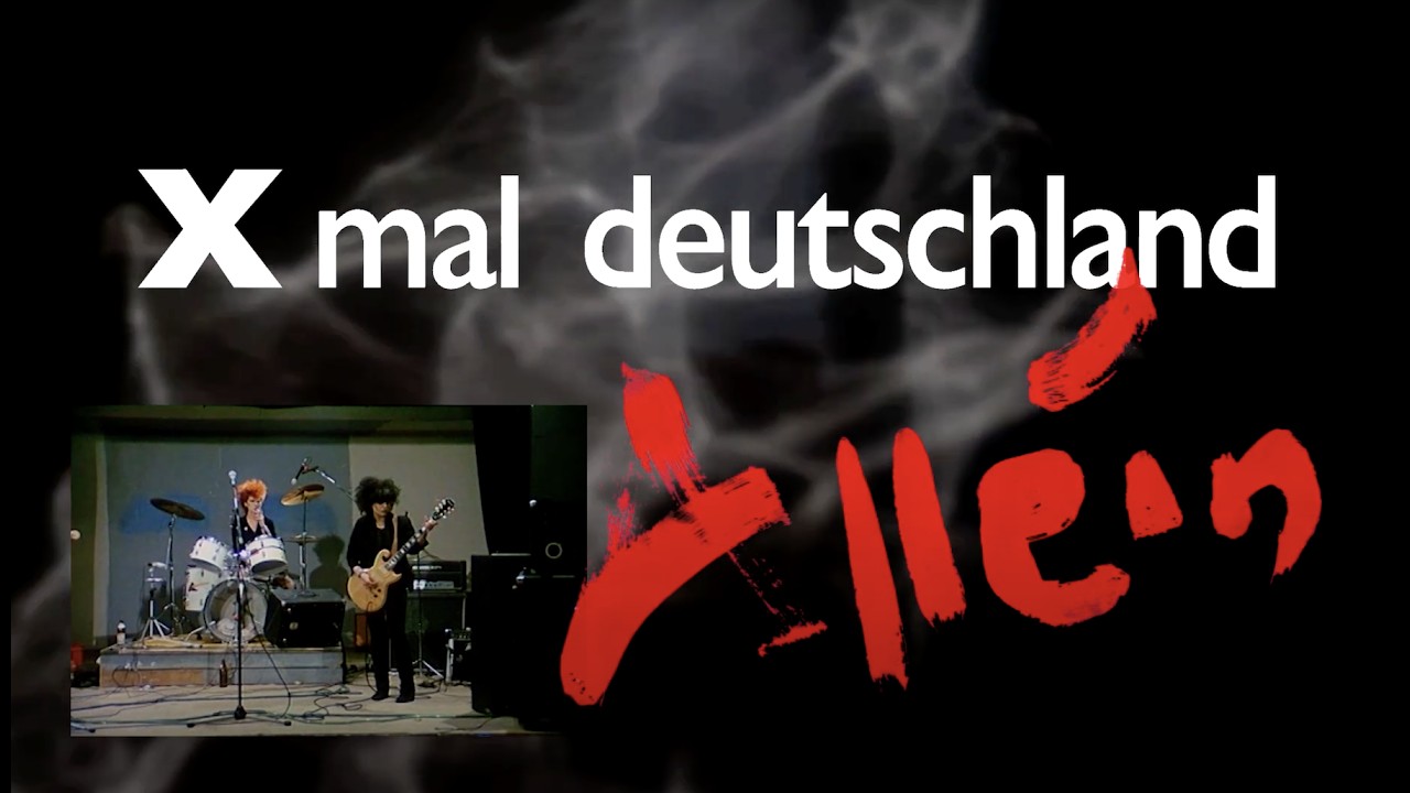 Allein – Xmal Deutschland / Xマル・ドイッチラント 和訳