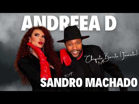 Andreea D x Sandro Machado – Chiquita Bonita (Favorita) | Official Audio