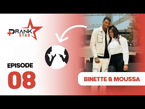 PRANK STAR  - Saison 3 episode 08 Binette & Moussa  - Moussa man ngay trahir