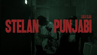 Download lagu EVER SLKR - STELAN PUNJABI mp3