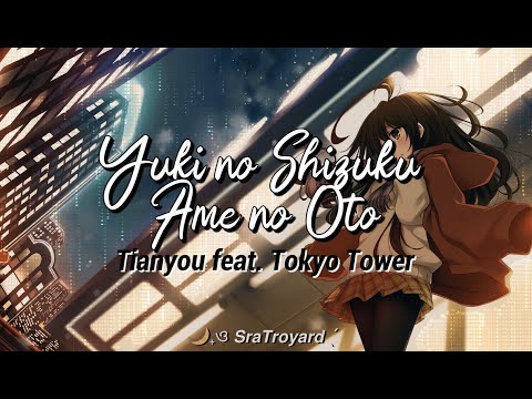 Yuki no Shizuku Ame no Oto - Tianyou feat. Tokyo Tower (OST Muse Dash) [Sub.Español]
