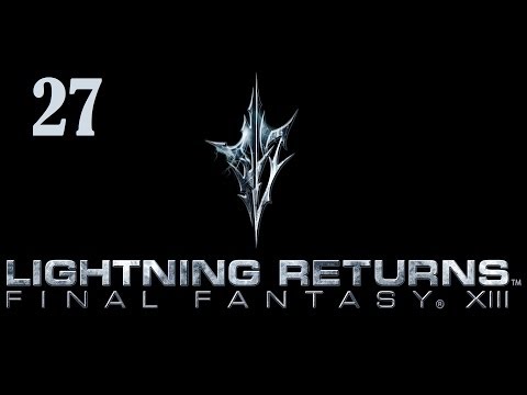 Let's Platinum Lightning Returns FFXIII part 27