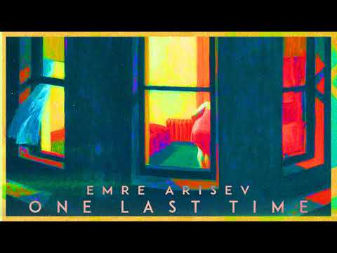 Emre Arisev - One Last Time (Original Mix)