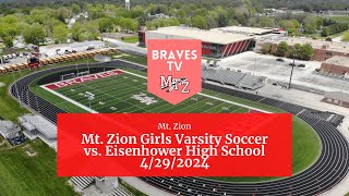 4/29/2024 Mt. Zion Varsity Soccer vs. Eisenhower High School