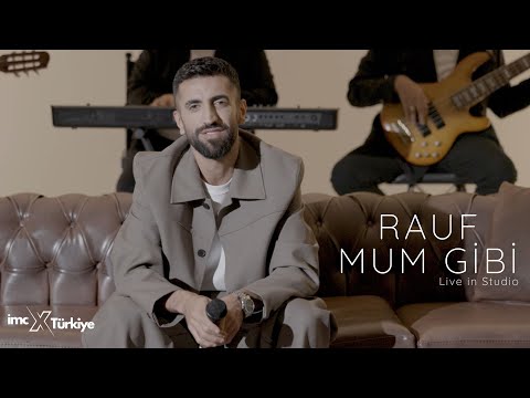 Rauf and IMC X Türkiye